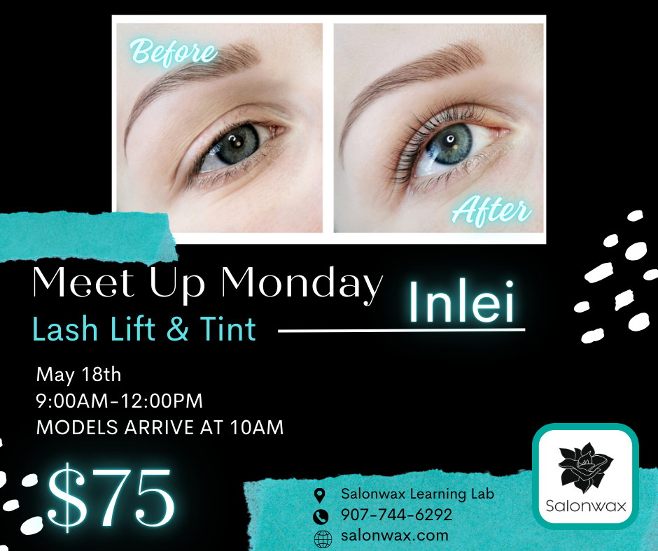 Meet Up Monday- 5/18/26 InLei Lash Lift & Tint