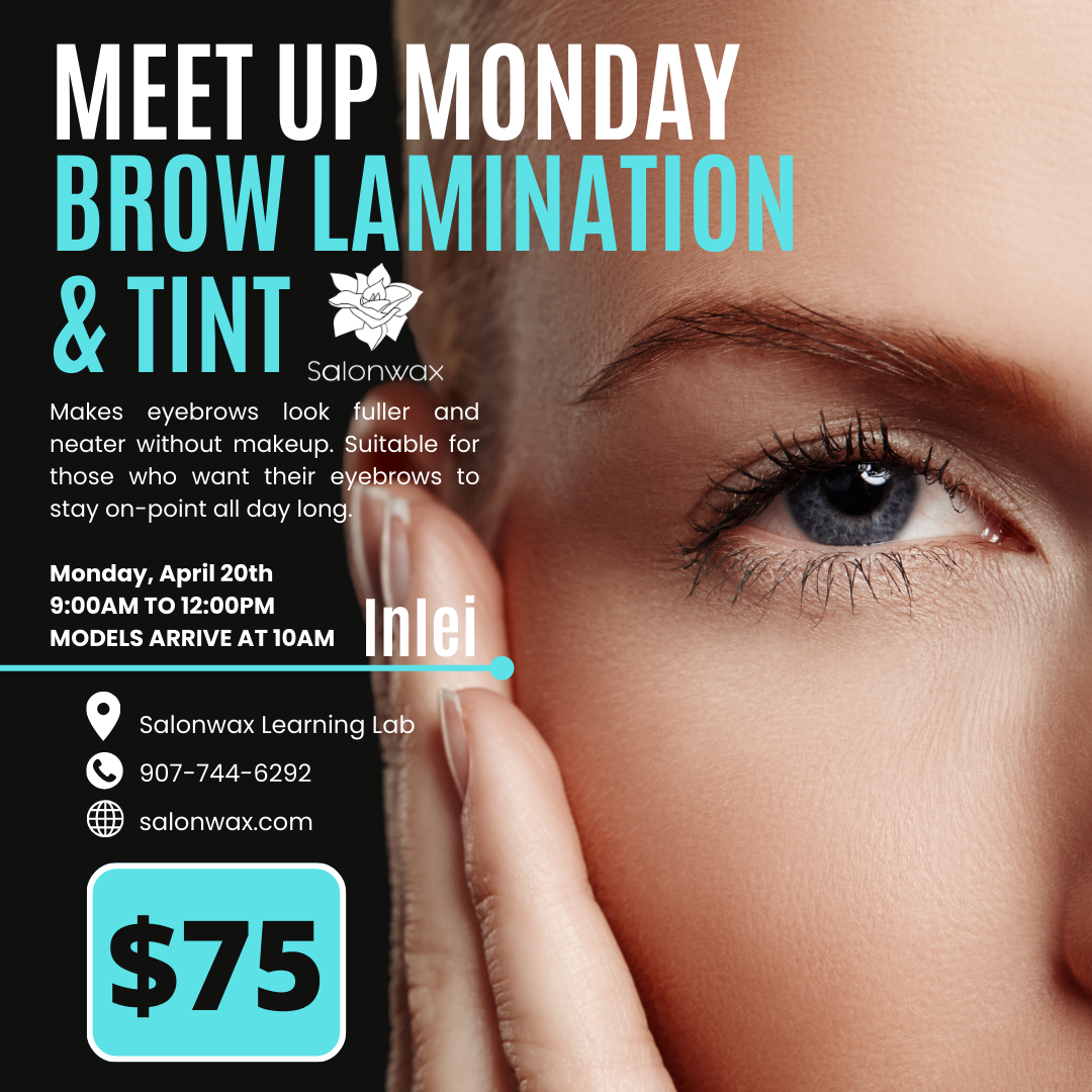 Meet Up Monday- 4/20/26 InLei Brow Lamination & Tint